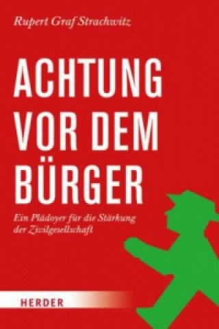 Kniha Achtung vor dem Bürger Rupert Graf Strachwitz