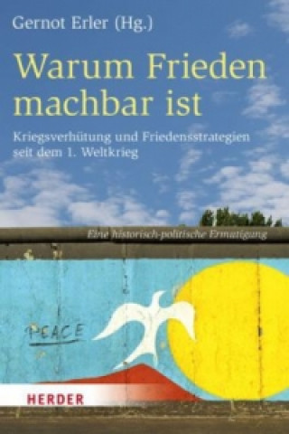 Livre Warum Frieden machbar ist Gernot Erler