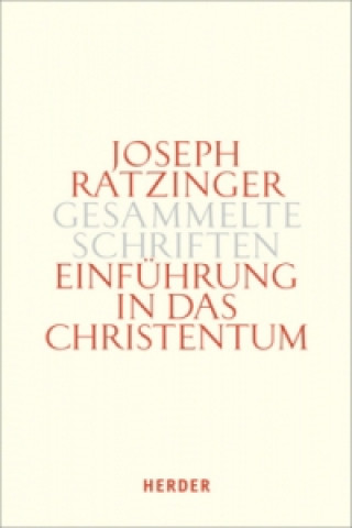 Kniha Einführung in das Christentum Joseph Ratzinger