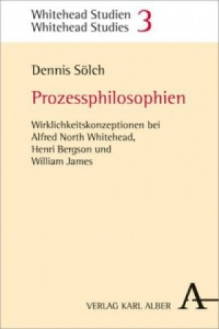 Könyv Prozessphilosophien Dennis Sölch