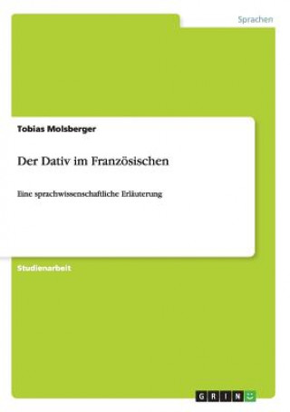 Könyv Dativ im Franzoesischen Tobias Molsberger