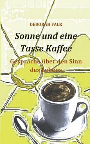 Carte Sonne und eine Tasse Kaffee Deborah Falk