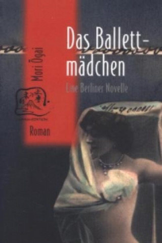 Книга Das Ballettmädchen Ogai Mori