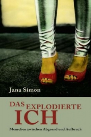 Book Das explodierte Ich Jana Simon