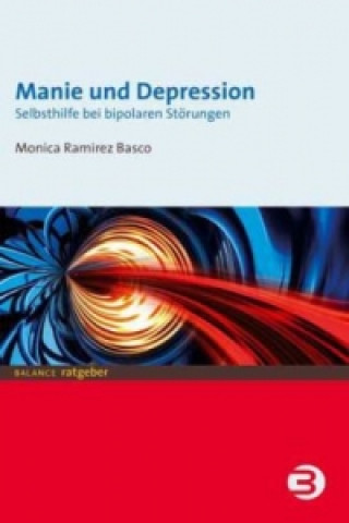 Knjiga Manie und Depression Monica Ramirez Basco