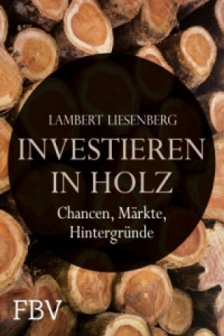 Carte Investieren in Holz Lambert Liesenberg