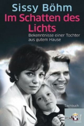 Kniha Im Schatten des Lichts Sissy Böhm