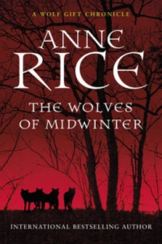 Könyv Wolves of Midwinter Anne Rice