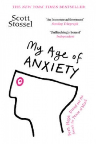 Kniha My Age of Anxiety Scott Stossel
