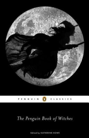 Kniha Penguin Book of Witches Katherine Howeová