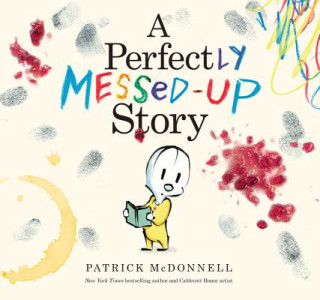 Kniha Perfectly Messed-Up Story Patrick McDonnell