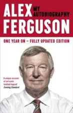 Könyv ALEX FERGUSON My Autobiography Alex Ferguson