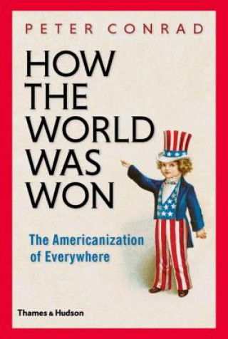 Buch How the World Was Won Peter Conrad