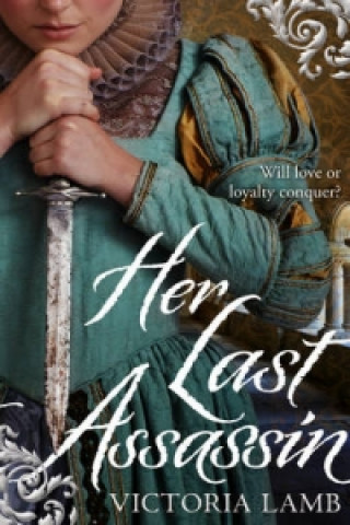 Kniha Her Last Assassin Victoria Lamb