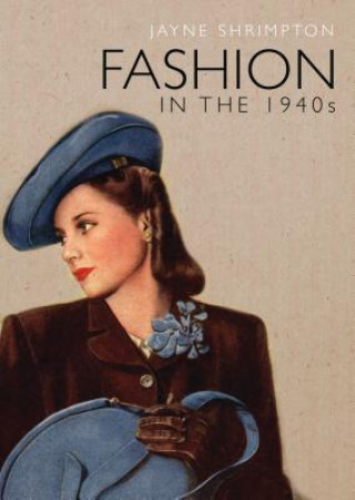 Könyv Fashion in the 1940s Jayne Shrimpton