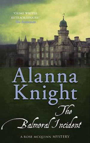 Книга Balmoral incident Alanna Knight