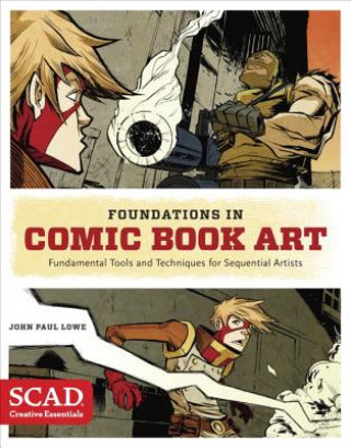 Carte Foundations in Comic Book Art John Paul Lowe