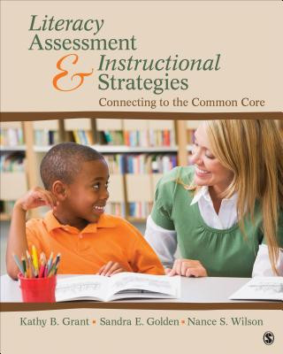 Kniha Literacy Assessment and Instructional Strategies Kathy B Grant