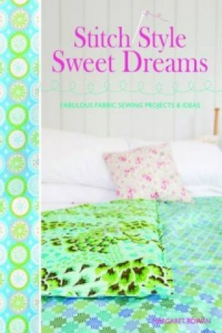 Knjiga Stitch Style Sweet Dreams Margaret Rowan