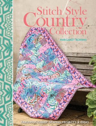 Kniha Stitch Style Country Collection Margaret Rowan