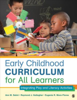 Kniha Early Childhood Curriculum for All Learners Ann M. Selmi