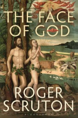 Carte Face of God Roger Scruton