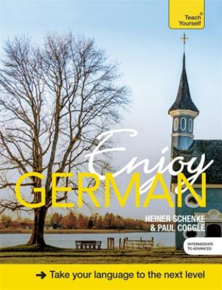 Kniha Enjoy German Intermediate to Upper Intermediate Course Heiner Coggle