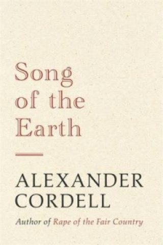Könyv Song of the Earth Alexander Cordell