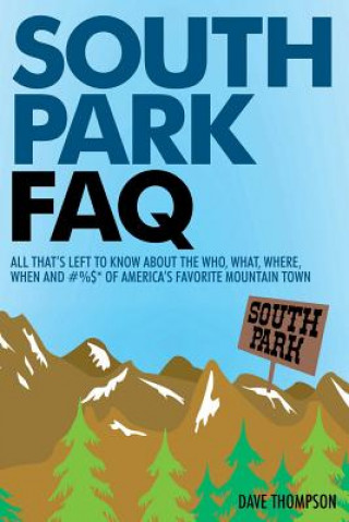 Книга South Park FAQ Dave Thompson
