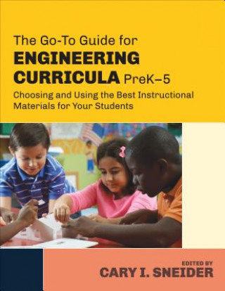 Carte Go-To Guide for Engineering Curricula, PreK-5 