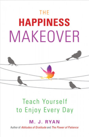 Книга Happiness Makeover M J Ryan