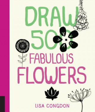 Książka Draw 500 Fabulous Flowers Lisa Congdon