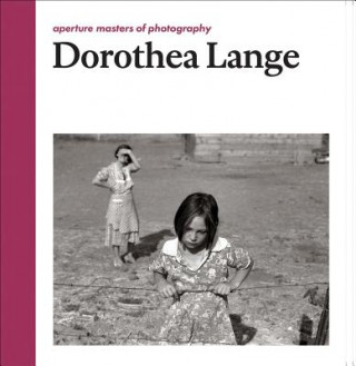 Kniha Dorothea Lange Dorothea Lange