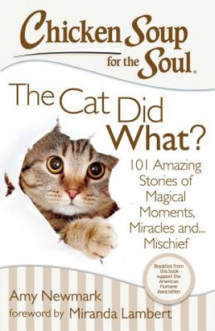 Książka Chicken Soup for the Soul: The Cat Did What? Amy Newmark