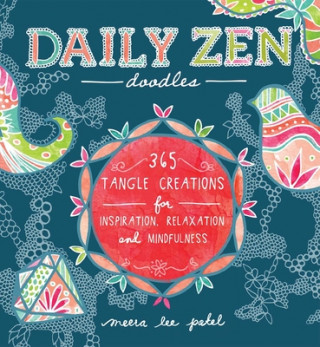 Kniha Daily Zen Doodles Meera Lee Patel