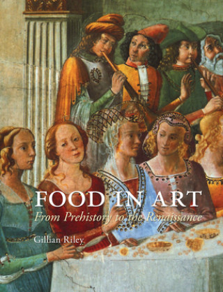 Книга Food in Art Gillian Riley