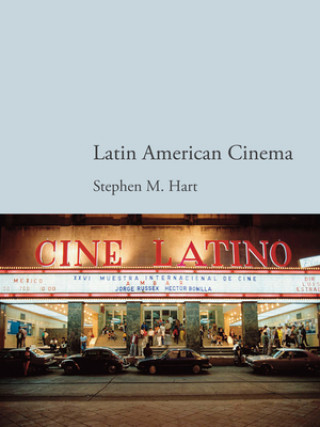 Carte Latin American Cinema Stephen Hart