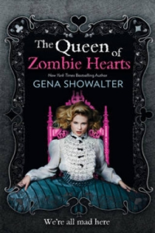 Kniha Queen of Zombie Hearts Gena Showalter