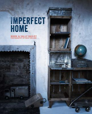 Könyv Imperfect Home Mark Bailey