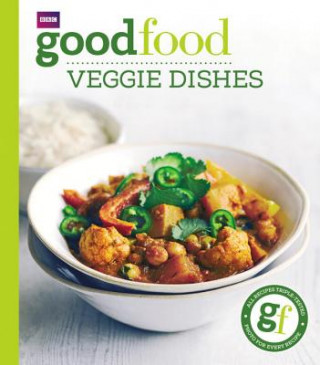 Kniha Good Food: Veggie dishes Good Food Guides