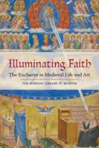 Könyv Illuminating Faith Roger S Wieck