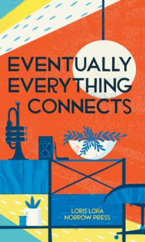 Книга Eventually Everything Connects Loris Lora