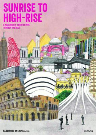 Knjiga Sunrise to Highrise Lucy Dalzell