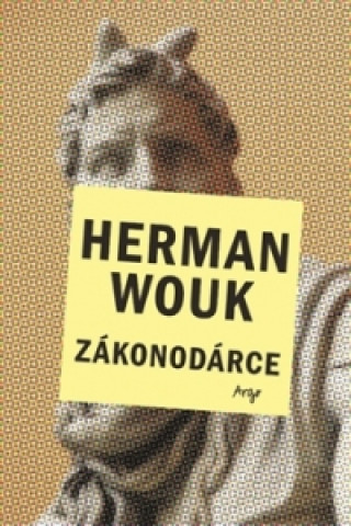 Könyv Zákonodárce Herman Wouk