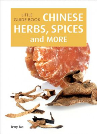 Книга Little Guide Book: Chinese Herbs, Spices & More Terry Tan
