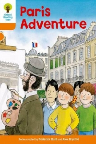 Book Oxford Reading Tree: Level 6: More Stories B: Paris Adventure Roderick Hunt