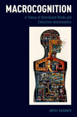Libro Macrocognition Bryce Huebner