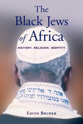 Książka Black Jews of Africa Edith Bruder