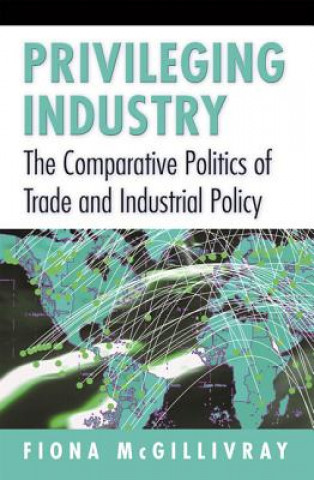 Knjiga Privileging Industry Fiona McGillivray