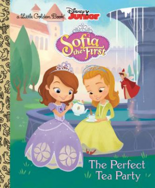 Kniha Perfect Tea Party (Disney Junior: Sofia the First) Andrea Posner-Sanchez